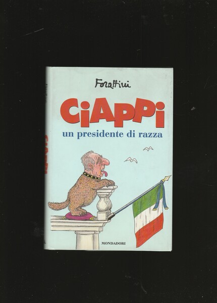 Ciappi. Un presidente di razza.
