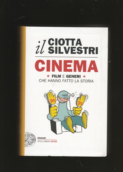 Cinema. Film e generi che hanno fatto la storia.