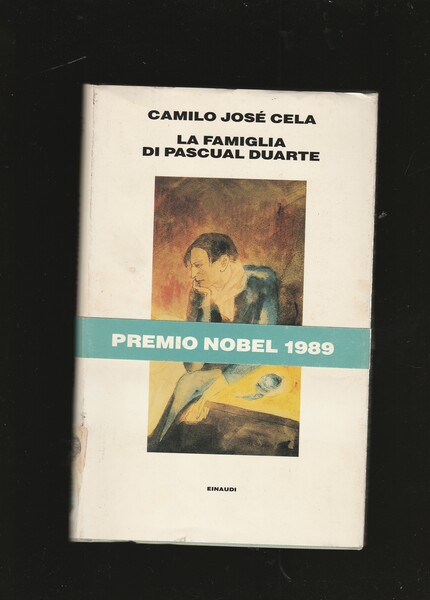 La Famiglia di Pascual Duarte. Romanzo. Traduzione di Salvatore Battaglia.