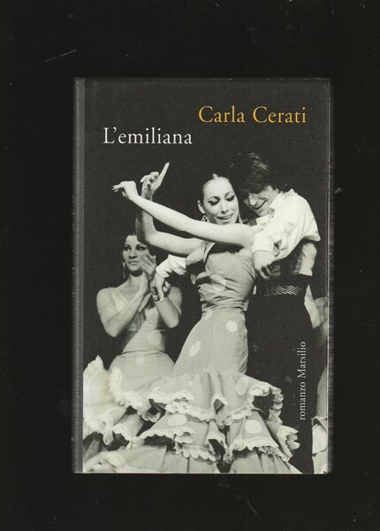 L'emiliana. Romanzo.