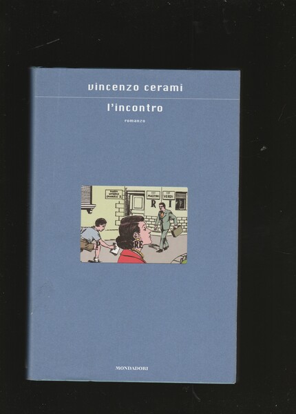 L'incontro. Romanzo.