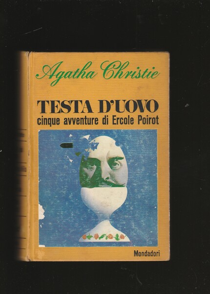Testa d'uovo. Cinque avventure di Ercole Poirot: Non c'è più …