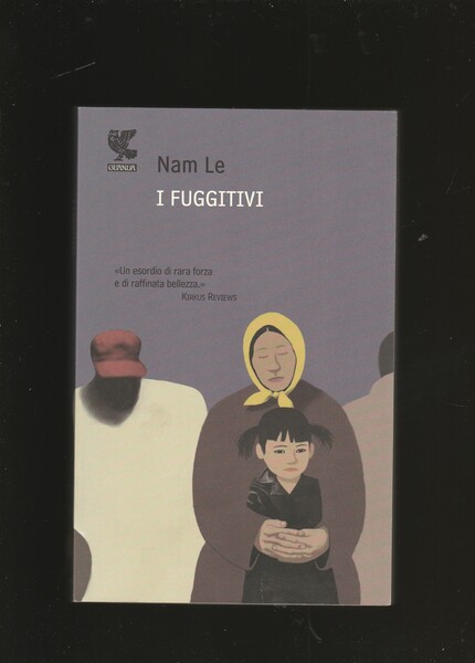 I fuggitivi. Racconti. Traduzione di Elisa Banfi.