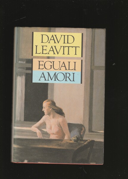 Eguali amori. Romanzo. Traduzione di Delfina Vezzoli.