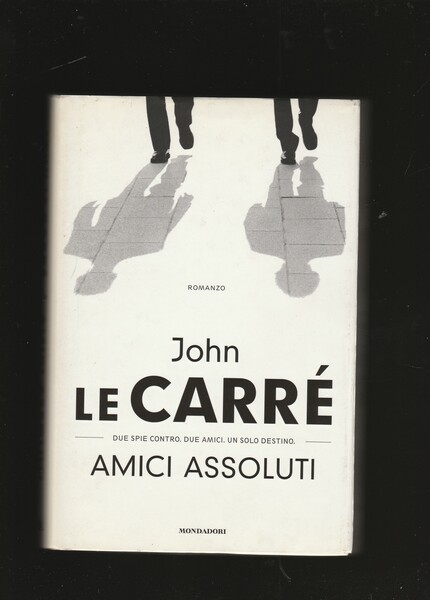 Amici assoluti. Romanzo. Traduzione di Fabrizio Pezzoli.