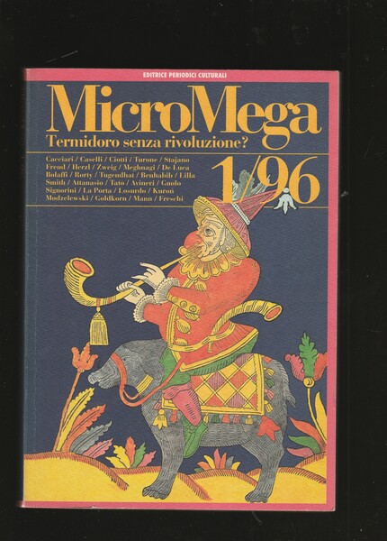 Termidoro senza rivoluzione? Micro Mega. Rivista bimestrale n.1/96.