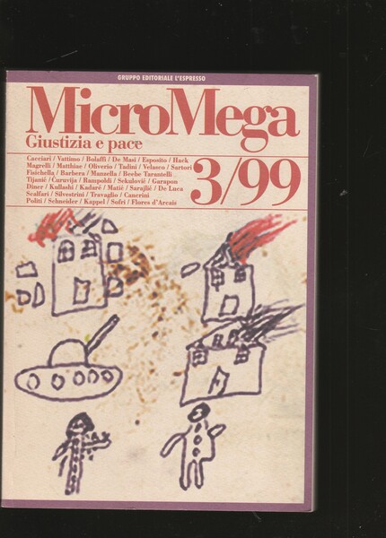 Giustizia e pace. Micro Mega. Rivista bimestrale n. 3/99.
