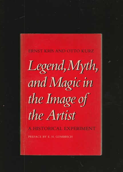 Legend, Myth and Magic in the Image of the Artist. …