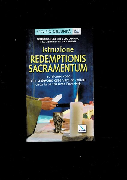 Istruzione. Redemptionis Sacramentum su alcune cose che si devono osservare …