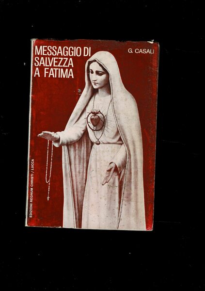 Messaggio di salvezza a Fatima. Collana "Luci di vita".