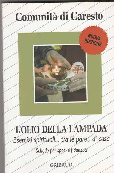 L'olio della lampada. Esercizi spirituali….tra le pareti di casa. Schede …