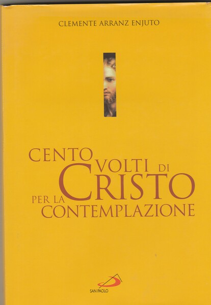 Cento volti di Cristo per la contemplazione.