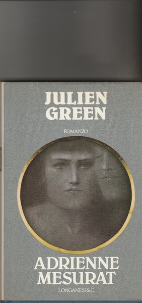 Adrienne Mesurat. Romanzo.