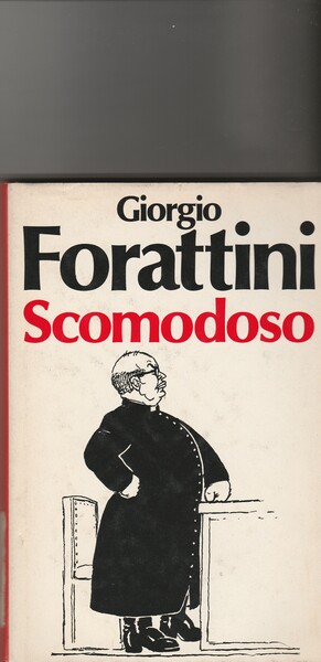 Scomodoso. 250 vignette realizzate nel periodo maggio'82/agoso'83.