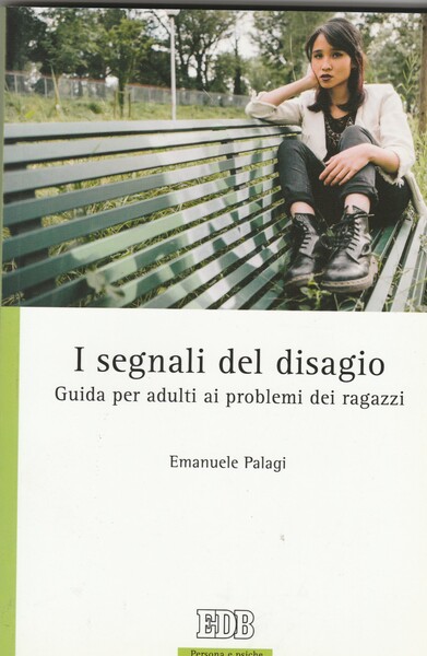 I segnali del disagio. Guida per aduti ai problemi dei …
