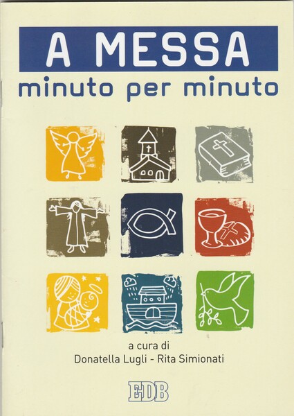 A Messa minuto per minuto.