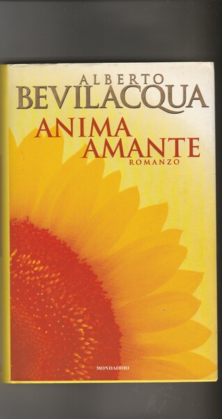 Anima amante. Romanzo.