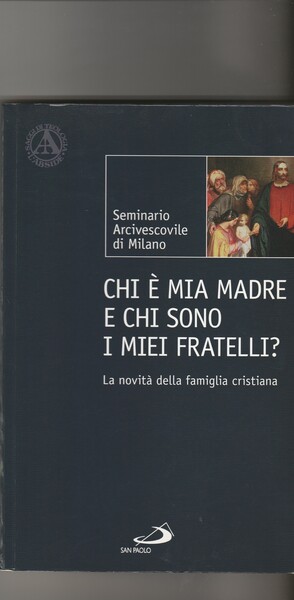 Chi è mia madre e chi sono i miei fratelli? …