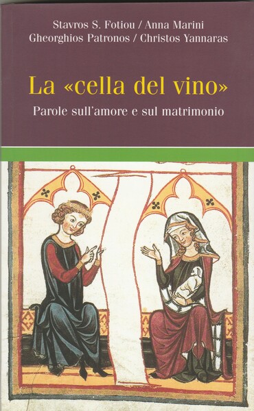 La "cella del vino". Parole sull'amore e sul matrimonio. Collana …