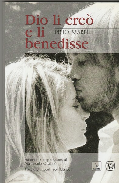 Dio li creò e li benedisse. Percorso in preparazione al …
