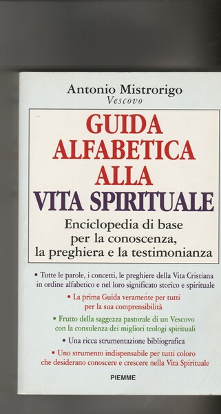 Guida alfabetica alla vita spirituale. Enciclopedia di base per la …