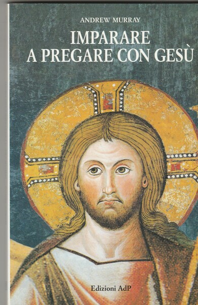 Imparare a pregare con Gesù.