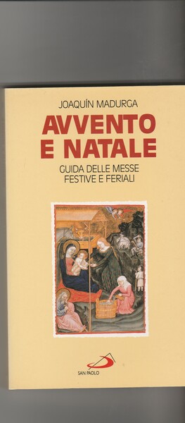 Avvento di Natale. Guida delle messe festive e feriali.