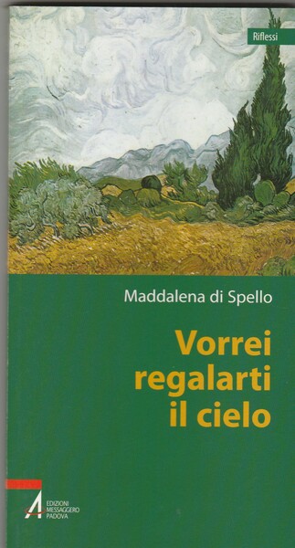 Vorrei regalarti il cielo.