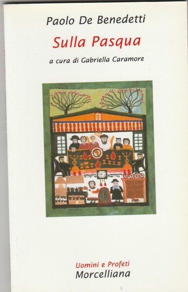 Sulla Pasqua. Collana Uomini e Profeti a cura di Gabriella …