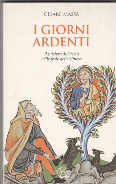 I giorni ardenti. Il mistero di Cristo nelle feste della …