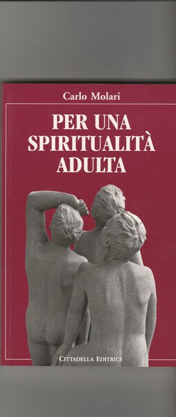 Per una spiritualità adulta.
