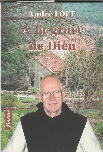 A la grace de Dieu.