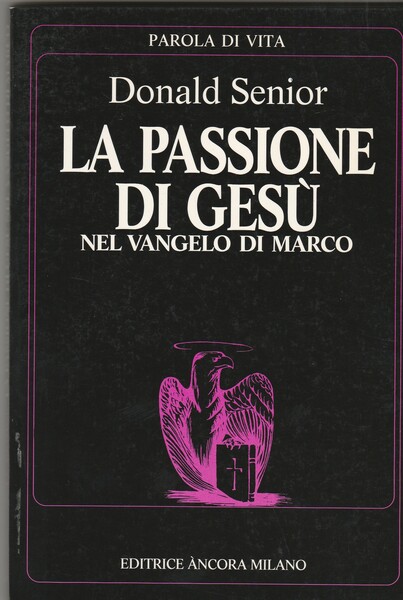 La passione di Gesù nel Vangelo di Marco.