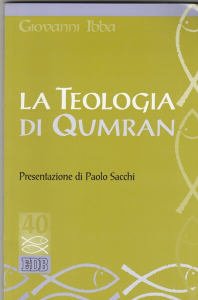 La Teologia di Qumran.