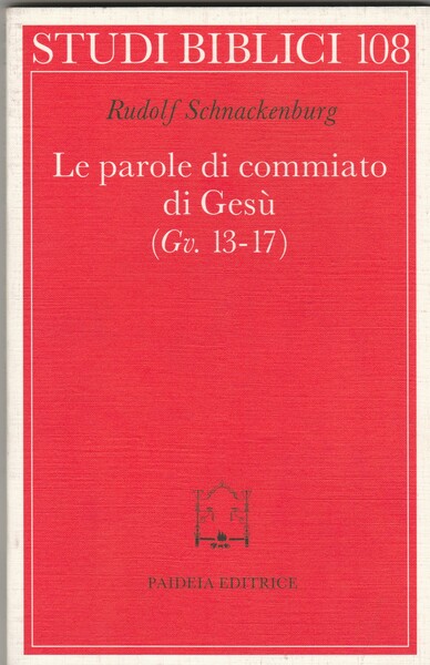 Le parole di commiato di Gesù (Gv. 13-17).