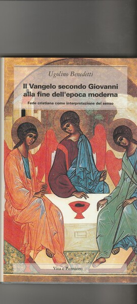 Il Vangelo secondo Giovanni alla fine dell'epoca moderna. Fede cristiana …