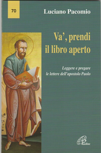 Và, prendi il libro aperto. Leggere e pregare le lettere …