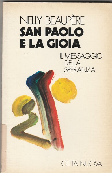 San Paolo e la gioia. Il messaggio della speranza.