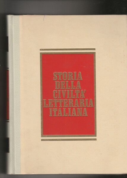 Storia della civiltà letteraria italiana. Dizionario storico, biografico e bibliografico. …
