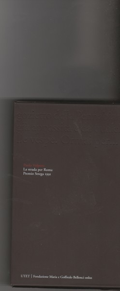 La strada per Roma. Premio Strega 1991. Prefazione di Massimo …