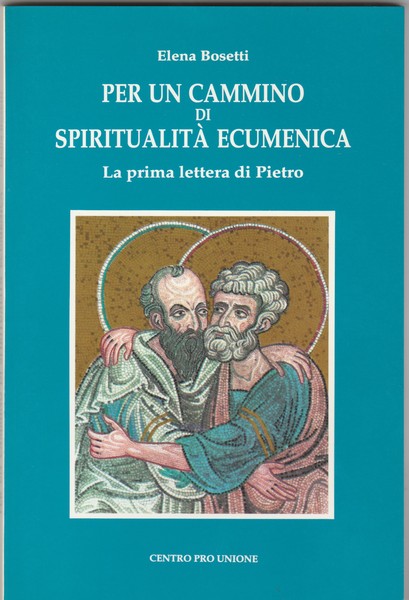 Per un cammino di spiritualità ecumenica. La prima lettera di …