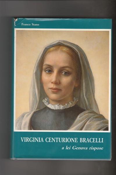 Virginia Centurione Bracelli, a lei Genova rispose.