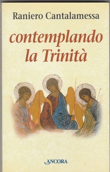 Contemplando la Trinità. Collana Le Ancore.