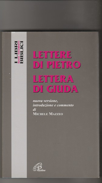 Lettere di Pietro. Lettera di Giuda. Nuova versione, introduzone e …