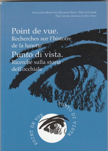 Point de vue. Recherches sur l'histoire de la lunette. Punto …