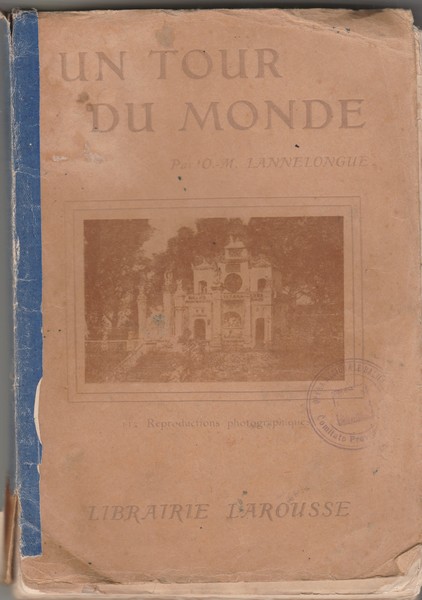Un tour du monde. (Octobre 1908-Juillet 1909).