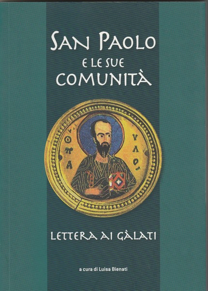 San Paolo e le sue Comunità. Lettera ai Galati.