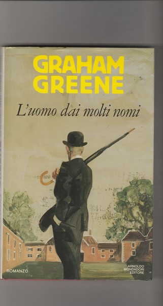 L'uomo dai molti nomi. Romanzo.