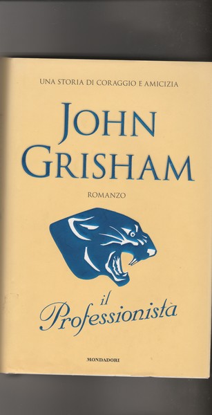 Il Professionista. Romanzo.