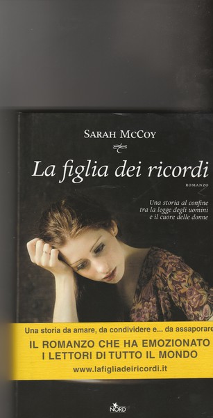 La figlia dei ricordi. Romanzo.